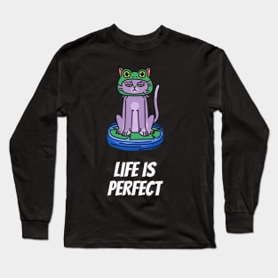 Life is perfect Long Sleeve T-Shirt